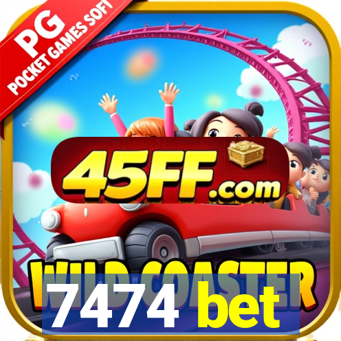 7474 bet